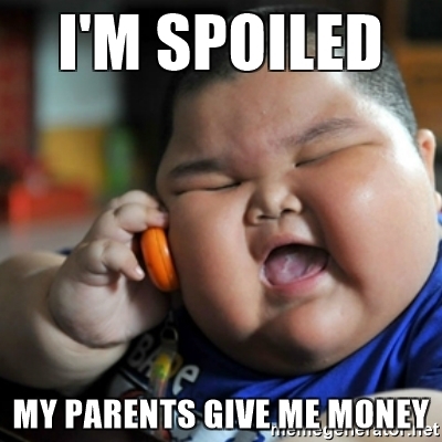 parents give money to a spoiled child